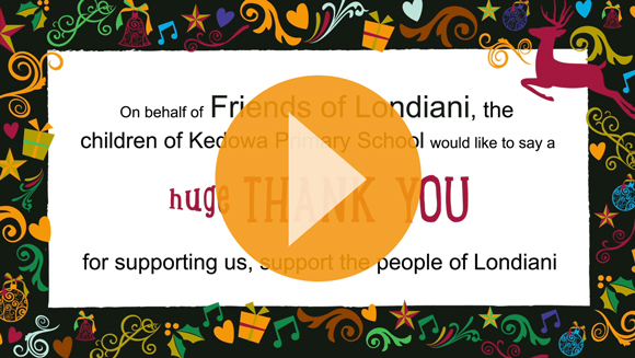 A huge thank you for supporting us support the people of Londiani – click to view video